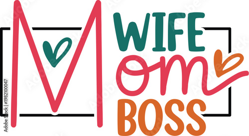Wife Mom Boss