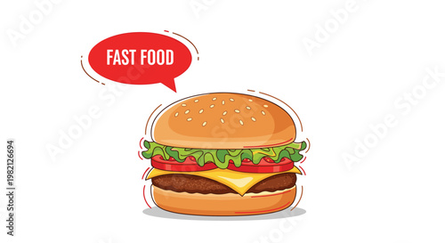 Juicy cheeseburger with lettuce, tomato, and cheese accompanied by a red speech bubble saying fast food on a white background.