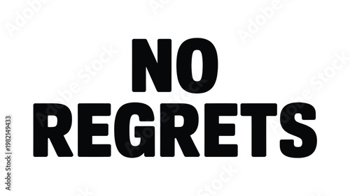 Bold Black "NO REGRETS" Text on Clean White Background