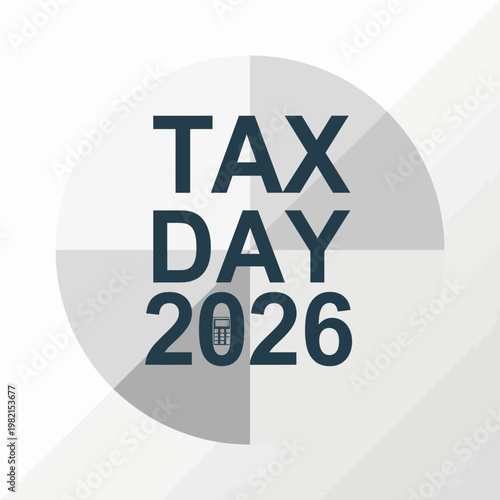 TAX DAY 2026" vector illustration with a gavel symbol within a modern circular graphic, representing the annual tax filing deadline