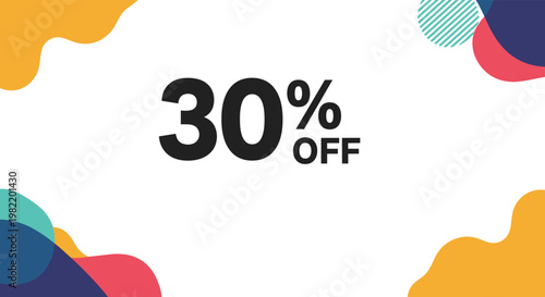 Thirty percent off discount promotion is displayed prominently with colorful abstract blobs on a white background.