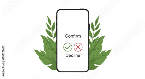 Smartphone screen displaying confirm and decline buttons with green checkmark and red cross icons framed by green leafy branches.