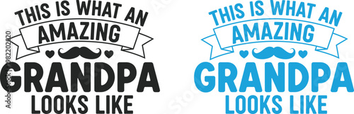 Celebrate fathers day 'this is what an amazing grandpa looks like' perfect gift ideas