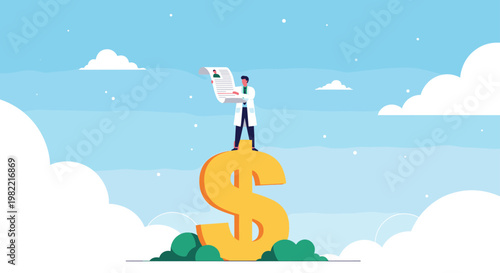 Medical professional stands on giant dollar sign holding long document representing the high costs of healthcare and medical expenses.