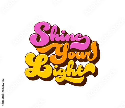 Hippie lettering or groovy quote Shine Your Light for phrase and positive mood slogan, cartoon vector. Good vibes quote in Y2K hipster or 70s hippie groovy art typography for t shirt print design