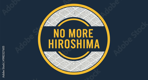 No More Hiroshima emblem with decorative geometric pattern.