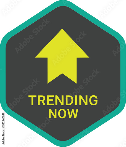 Trending now badge with yellow upward arrow, hexagon social media icon, viral marketing label for business growth and popularity
