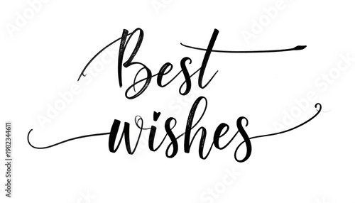 Calligraphic 'Best wishes' text, script font on a white background, decorative swashes embellishing the letters