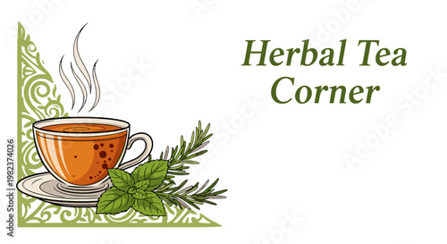 Herbal tea corner with steaming cup and fresh herbs