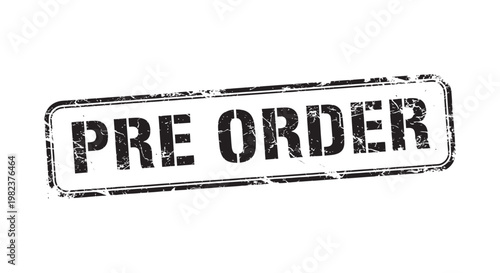 A grungy black rectangular rubber stamp with the text "PRE ORDER" 