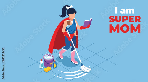 Isometric Super Mom Superhero Concept Multitasking Cleaning Floor Carrying Baby and Reading Book Illustration