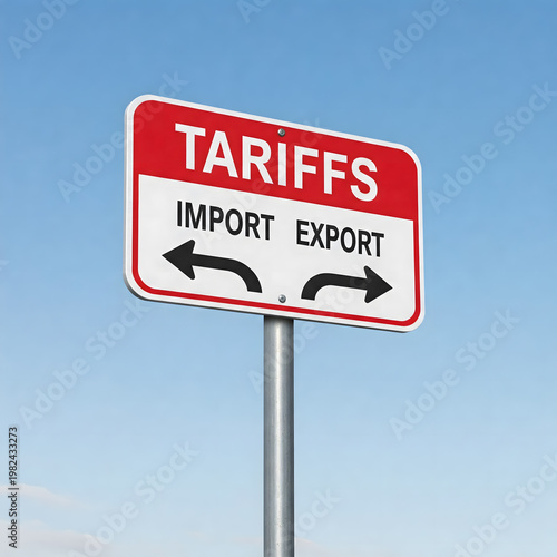 Red and white sign displaying tariffs, import (curved left arrow), and export (curved right arrow) against a clear blue sky. Generative AI.