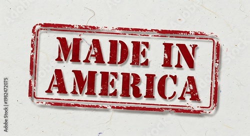 Made in America - A Symbol of American Manufacturing and Quality.
