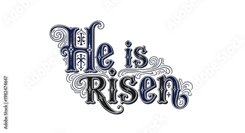 He Is Risen Ornamental Typography - Christian Easter Greeting