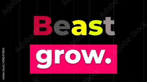 Beast grow typographic animation on a black background with static effects ideal for gym workout and fitness content. Gym motivation quote