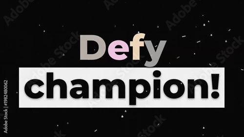 Motivational typographic display featuring Defy champion for gym workout and fitness inspiration. Gym motivation quote