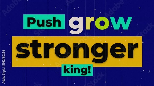 Motivational typography Push grow stronger king for gym workout fitness on a dark blue textured background. Fitness motivation quote