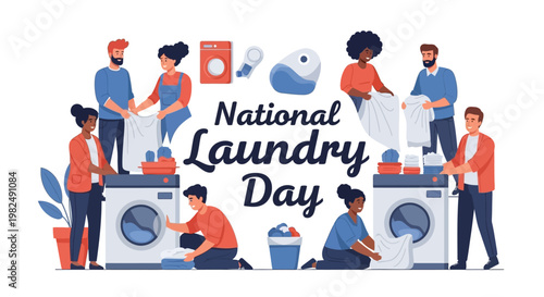 A group of diverse people are depicted doing home laundry activity around washing machines and laundry baskets in a vector illustration celebrating National Laundry Day with a bright