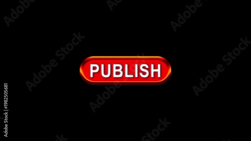 Publish text  with Computer hand click icon animation. Publish button click mouse motion graphics. red Online button mouse cursor clicking on digital software 4k video footage. 