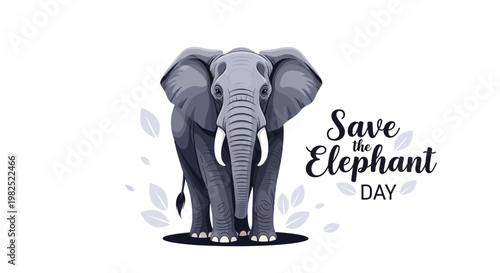 A stylized vector illustration commemorates Save the Elephant Day with a detailed monochrome elephant against a clean white backdrop, promoting wildlife protection and endangered species