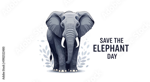 A detailed vector illustration promotes elephant conservation with a majestic African elephant standing tall against a clean white background, styled with environmental awareness