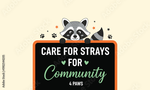 A charming illustration promotes animal welfare with a cute raccoon peeking over a sign advocating for stray animal care