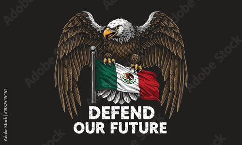 Majestic bald eagle with mexican flag and patriotic slogan a symbol of national pride and future defense