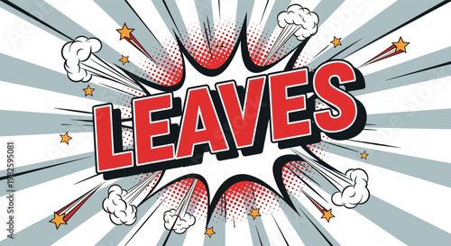 Autumn season themed leaves text in a red bold font inside an explosive comic book speech bubble on a gray sunburst background.