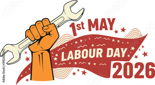 Labour day 2026 celebration with a raised fist holding a wrench on a red banner with stars