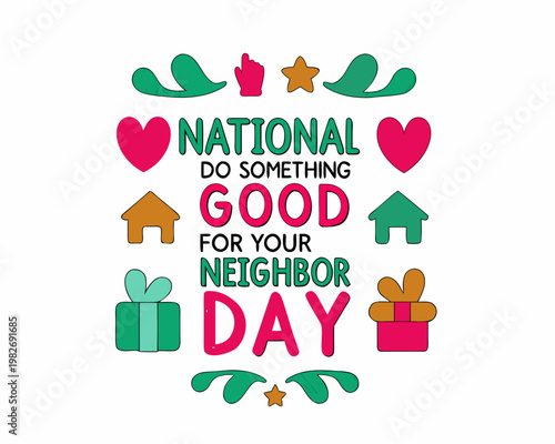 NATIONAL DO SOMETHING GOOD FOR YOUR NEIGHBOR DAY vector illustration isolated on white background