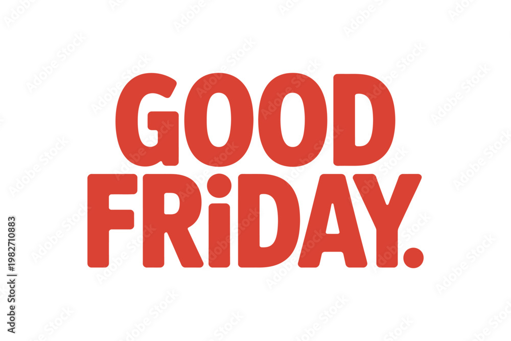 Fototapeta premium A Good Friday message or greeting with red text on a white background