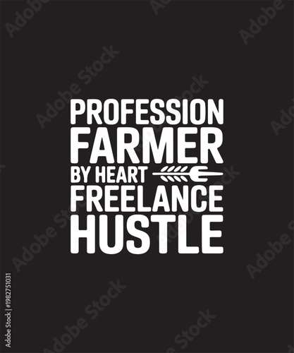 Freelance Farmer Hustle Typography – Minimalist White Text on Black Background for Modern Agriculture and Rural Entrepreneurship
