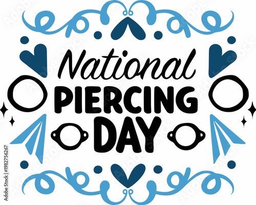 National Piercing Day Vector Illustration, Body Piercing Celebration Fashion Concept Design