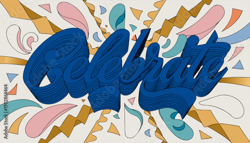 Modern Celebration Background with 3D Layered Typography and Colorful Abstract Shapes.eps