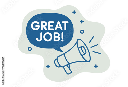A colorful illustration of a megaphone with a speech bubble saying Great Job