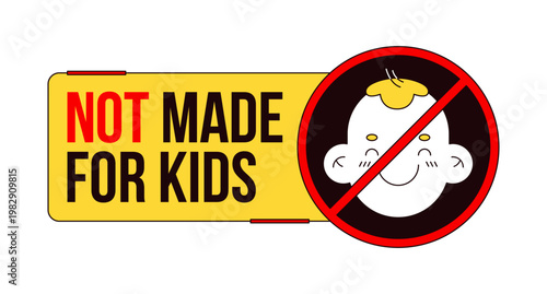 Not made for kids warning label overlay. Prohibited baby icon. No children. Age limit. Isolated vector sign. Digital media alert. Attention element. Graphic illustration with text. Platform message