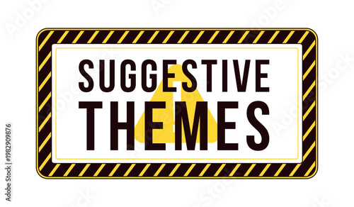 Suggestive themes content warning label overlay. Viewer discretion. Mature audience. Isolated vector sign. Digital media alert. Attention element. Graphic illustration with text. Platform message