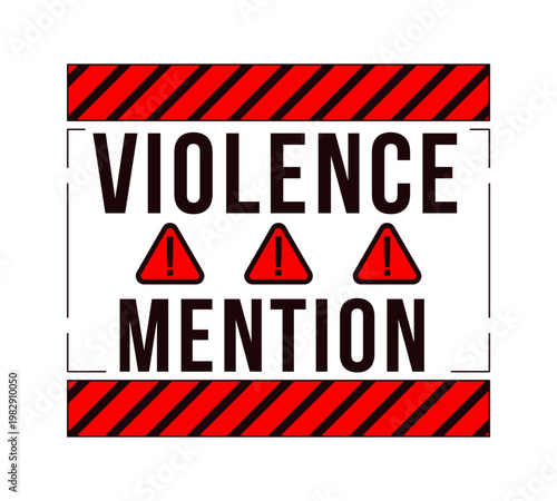 Violence mention warning label overlay. Violent content disclaimer. Viewer discretion. Isolated vector sign. Digital media alert. Attention element. Graphic illustration with text. Platform message