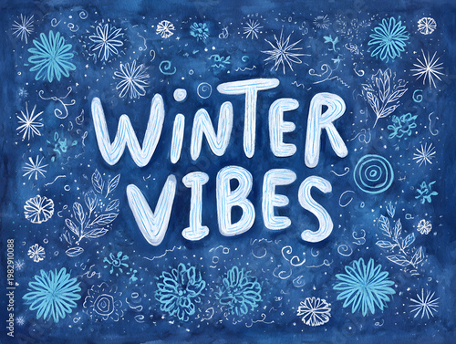 Winter Vibe sign on winter blue background