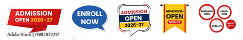Admission open 2026 to 2027 design elements, enrollment banner, registration announcement and education promotion collection. School, college and university campaign, academic season graphic. Flat vec