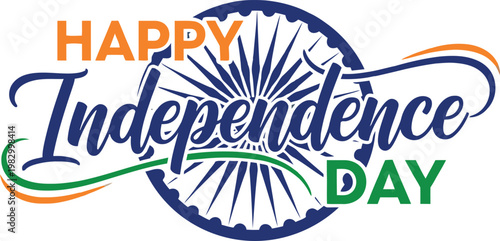 Happy independence day india celebration with wheel and colorful text
