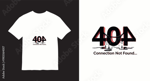 404 error connection not found design for t-shirt, digital concept.