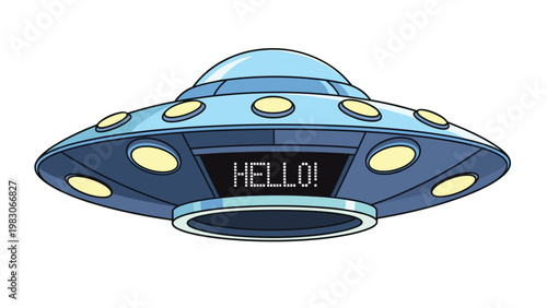 Classic flying saucer UFO with a glowing digital screen displaying the word hello for extraterrestrial and science fiction themes.