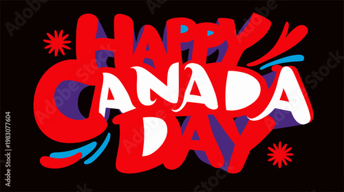 Bold Happy Canada Day typography with vibrant fireworks, modern vector poster design for festive branding, greeting cards, and promotional materials