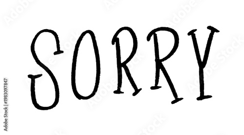 Sorry hand written word. Isolated vector handwriting text, written in capital letters (all caps). Black word.