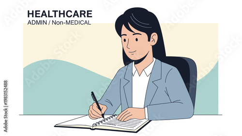 Healthcare Administrator Working at Desk, Writing Notes, Admin Non-Medical Concept