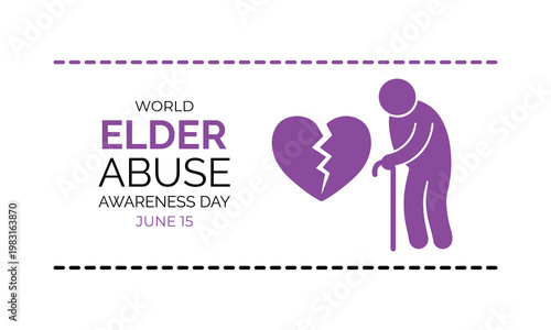 World Elder Abuse Awareness Day, observed on June 15, highlights the importance of protecting older adults and promoting their rights, safety, and dignity. Medical vector design for banner, poster.