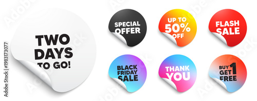 2 days to go sticker tag. Special offer paper price tags. 2 days to go tag. Special offer price sign. Advertising discounts symbol. Discount, black friday sticker. Promo banner. Vector
