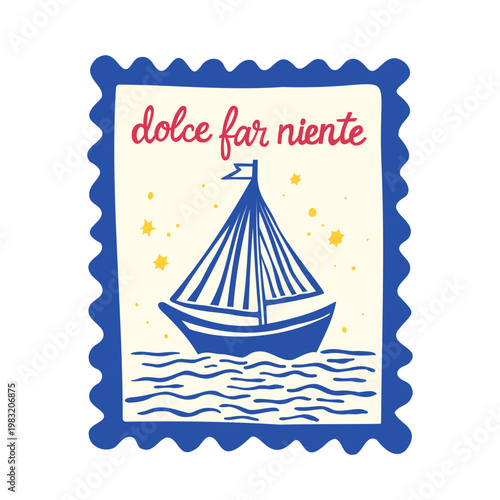 Dolce Far Niente Sailboat Illustration Mediterranean Summer Poster Nautical Travel Design