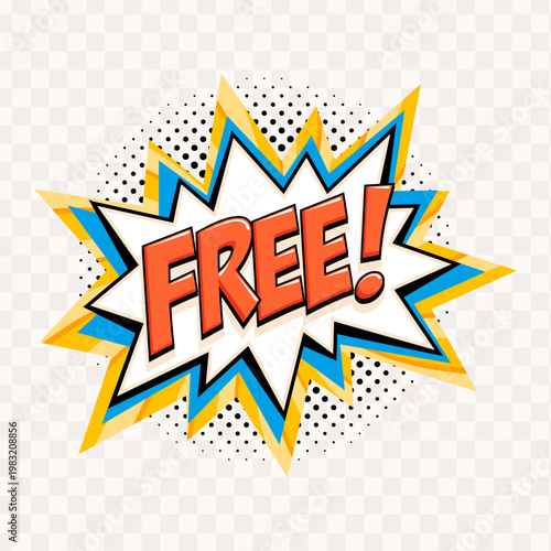 Comic style free offer starburst badge with bold red lettering, layered blue and yellow burst shapes and halftone dots. Eye catching promo sticker in retro pop art design